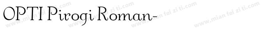 OPTI Pirogi Roman字体转换